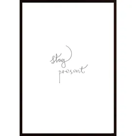 Stay Present Poster