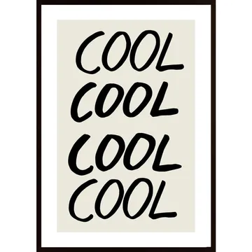 Cool Quote 01 Poster: En tidlös design som förevigas på exklusivt papper