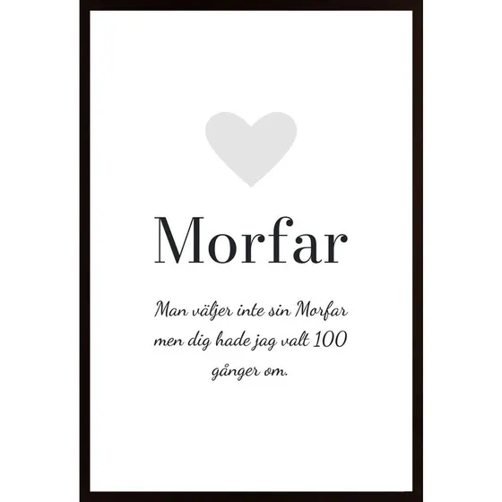 Hyllning, Morfar (Egen Text) Poster